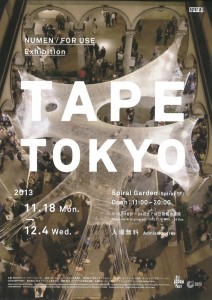 NUMEN / FOR USE Exhibition 『TAPE TOKYO』 - A4フライヤー
