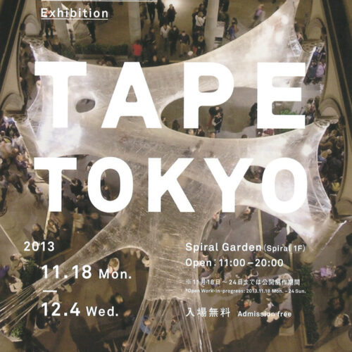 NUMEN / FOR USE Exhibition 『TAPE TOKYO』